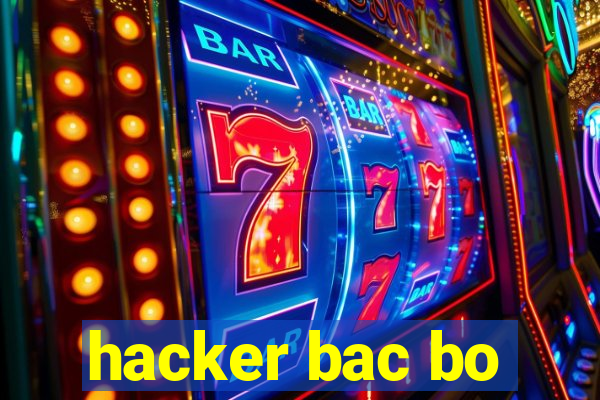 hacker bac bo